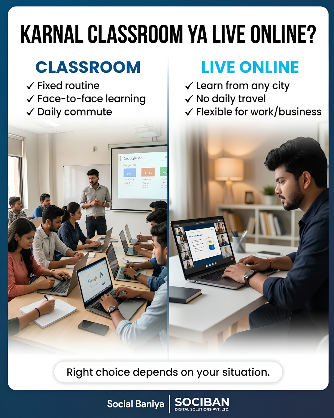 Karnal Classroom ya Live Online Digital Marketing Course? Which to Choose Comparison of classroom vs live online digital marketing course in Karnal showing fixed routine, face-to-face learning and flexible online classes